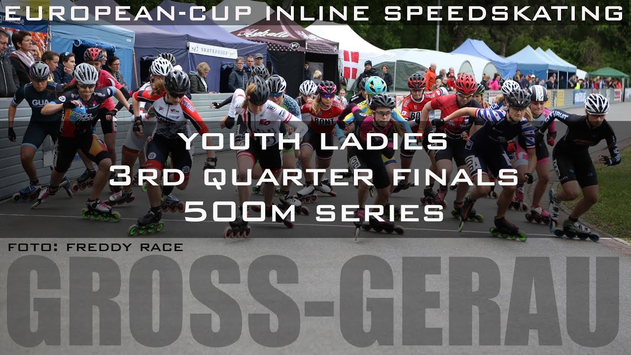 Youth Ladies 3rd Quarter Finals 500m Series European Cup