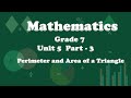 Grade 7 Mathematics Unit 5 Part 3 Perimeter And Area Of A Triangle