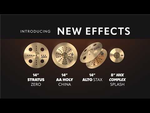 The New Effects | 14" AA Holy China, 14" STRATUS Zero, 14" Alto Stax & 8" HHX Complex Splash