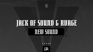 Jack Of Sound & Rvage - New Sound (Official Audio)