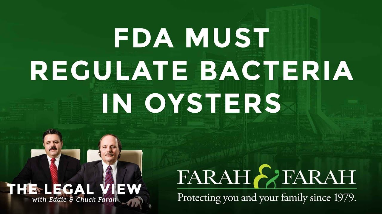 Oyster Bacteria Causes Illness The Legal View Farah & Farah YouTube