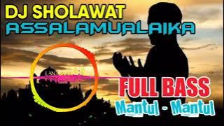 dj sholawat assalamualaika full bass