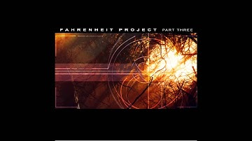 [ FAHRENHEIT PROJECT ] PART THREE full album