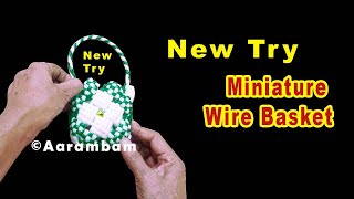 miniature basket weaving Tutorial | Kutty wire koodai poduvathu eppadi #StayHome Create #Withme