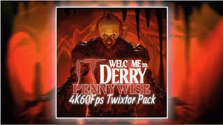 Pennywise It Welcome To Derry 4K60Fps Twixtor Pack Free Clips