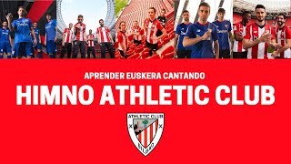 Aprender euskera cantando: himno Athletic Club Bilbao ereserkia
