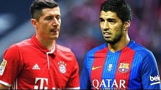 Luis Suárez Robert Lewandowski The Two World Cl Strikers Hd Dmk