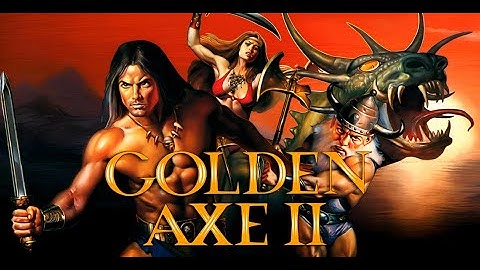 ▶Golden Axe II◀ ARCADE  ➡ All MAGIC