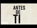 Raquel Sofía - Antes de Ti (Official Lyric Video)