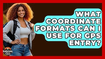 What Coordinate Formats Can I Use For GPS Entry? - Survival Skills for Everyone