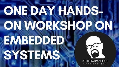 One day Hands-on workshop on embedded systems