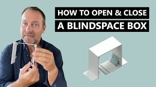 How to open and close a Blindspace box?