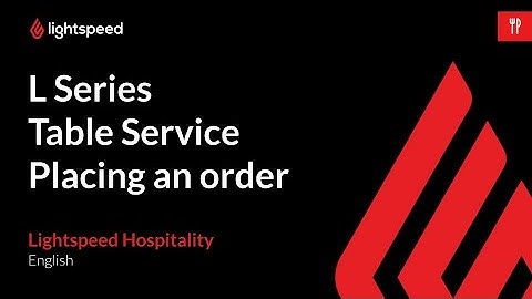 Table Service - Placing an order (L Series)