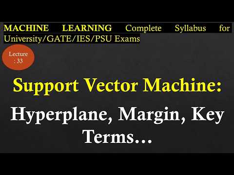 Lec-33 Support Vector Machine: All key Terms Explained | Machine Learning | R K Classes |