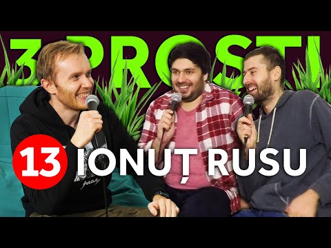 3 Proști și Ionuț Rusu | ep13