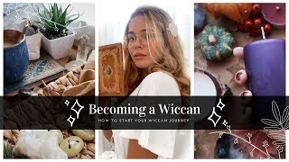 Becoming a Wiccan || Wicca 101