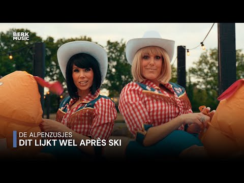 Alpenzusjes - Dit Lijkt Wel Apre?s Ski