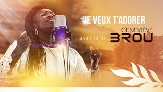 Geneviève Brou à QUEBEC - Je veux t'adorer ( Clip officiel) -Album Jésus m'a sauvé chords