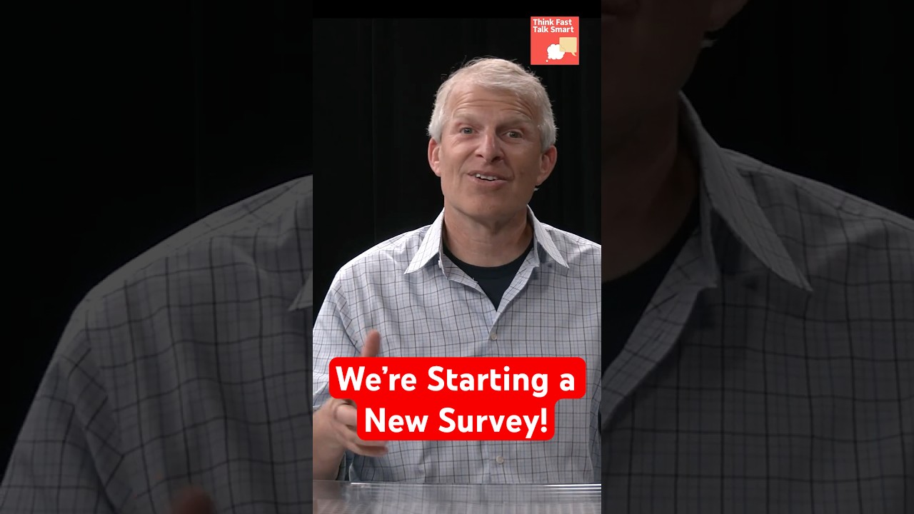 Think Fast Talk Smart Survey: We Want To Hear From You!