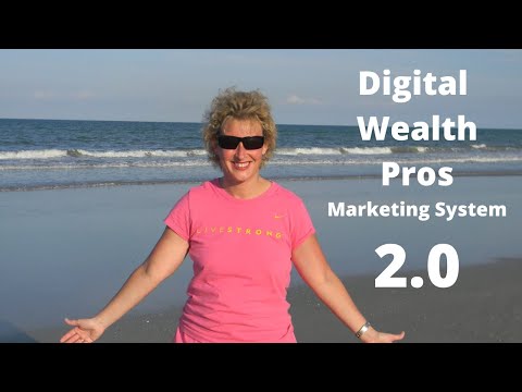 Digital Wealth Pros 2.0 Marketing System - A Must See!