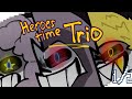 Heroes Time Trio | 1/2 Final (ANIMATION)