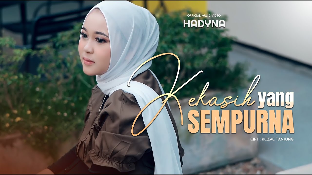 HADYNA - KEKASIH YANG SEMPURNA (OFFICIAL MUSIC VIDEO)