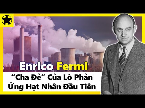 Video: Enrico Fermi: Tiểu Sử, Sự Sáng Tạo, Sự Nghiệp, Cuộc Sống Cá Nhân
