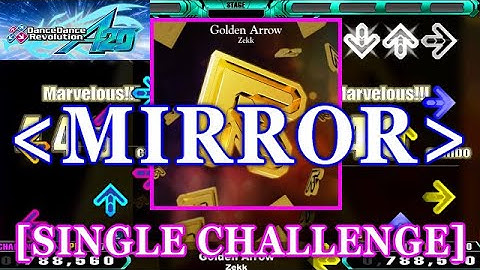[MIRROR] DDR A20 - Golden Arrow / Zekk [SINGLE CHALLENGE] 譜面確認+Clap