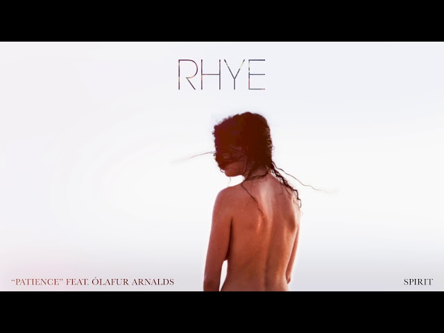 Rhye - Patience