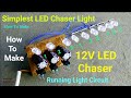 How To Make Simplest 12V LED Chaser Light Circuit Without IC, Basic DC running LED light circuit