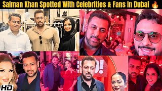 Salman Khan Spotted With Celebrities Fans At Hello Magazine Event In Dubai 