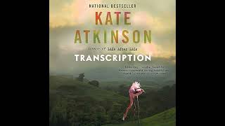 Transcription by Kate Atkinson | Full Audiobook