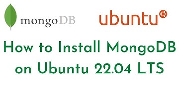 How to Install MongoDB on Ubuntu 22.04 LTS | Setup MongoDB on Ubuntu 22.04 LTS |  Access MongoDB