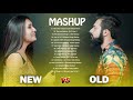 Old Vs New Bollywood Mashup Song 2019 / Old to New 4 / New Hindi Mashup Songs 2019 / INDIAN Songs