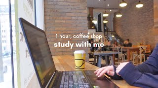 STUDY WITH ME CAFE | 1 Hour, real-time pomodoro [coffee shop ambiance ☕]