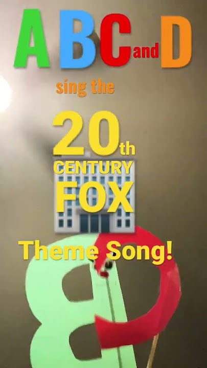 A B C and D sing the 20th Century Fox Theme Song!