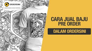 Cara Setup Form Untuk Jual Baju Pre Order di Ordersini - Sistem Pengurusan Tempahan Terbaik