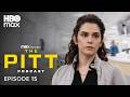 The Pitt Season 2 Official Podcast | Episode 15 | HBO Max