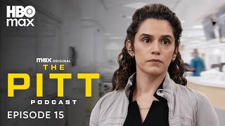 The Pitt Season 2 Official Podcast | Episode 15 | HBO Max Net Worth