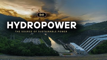 Hydropower - The Source of Sustainable Power – [Hindi] – Quick Support