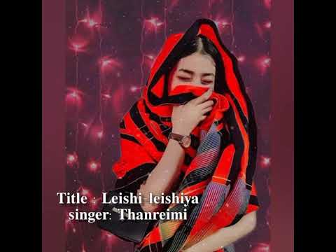 Leishi leishiya lyrics video   I tangkhul song 2021