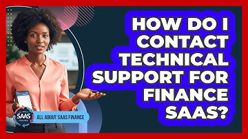 How Do I Contact Technical Support For Finance SaaS?