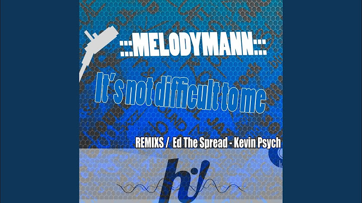 It's Not Difficult To Me (Kevin Psych Remix)
