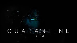 Quarantine (S2FM)