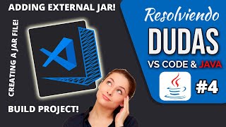 7 ▶ VISUAL STUDIO CODE 2021: Adding LIBRARIES to a JAVA Project 【Creating a VSCode JAR Executable】