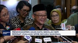 Mendikdasmen Akan Data Sekolah Sepi, Evaluasi SPMB Nasional