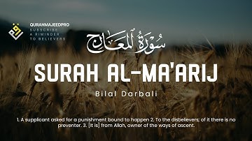 🍉😞 Bilal Darbali (بلال دربالي) | Surah Al-Ma'arij (سوره المعارج) 😞🍉