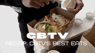 RECAP | CBTV&#39;s 5 Best Eats