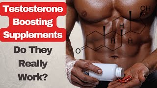 The Truth about Testosterone Boosting Supplements: Science and Effectiveness.