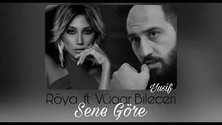 Roya ft Vuqar Bileceri - Sene Gore Resimi